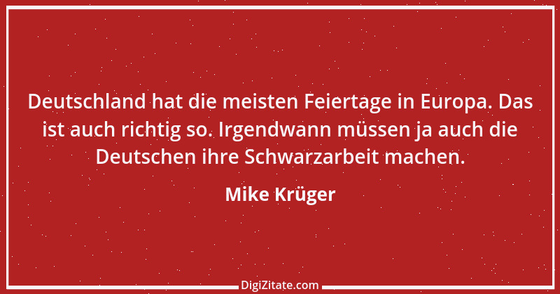 Zitat von Mike Krüger 9