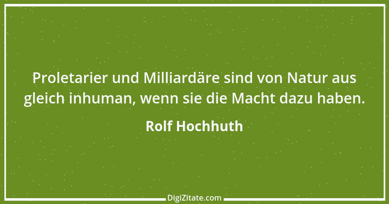 Zitat von Rolf Hochhuth 56