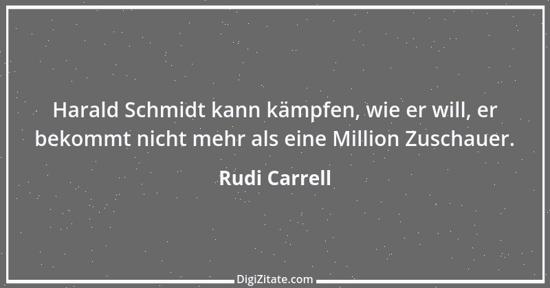 Zitat von Rudi Carrell 37