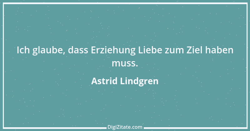 Zitat von Astrid Lindgren 11