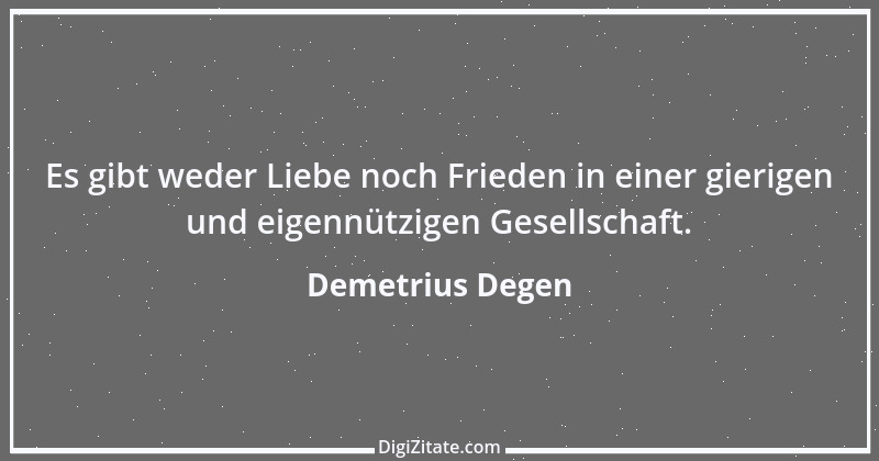 Zitat von Demetrius Degen 30