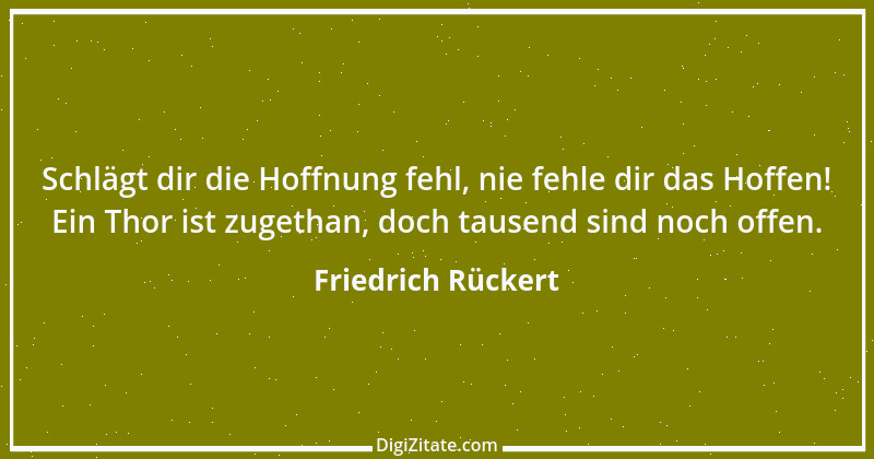 Zitat von Friedrich Rückert 258