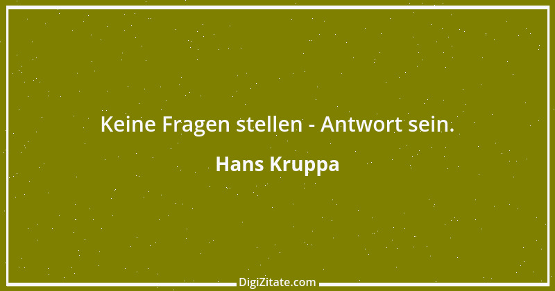 Zitat von Hans Kruppa 14