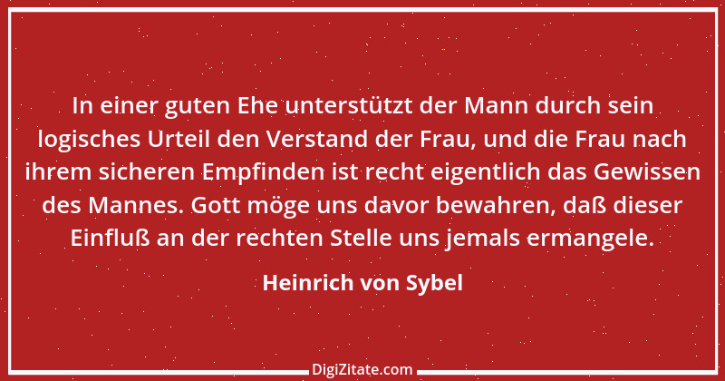 Zitat von Heinrich von Sybel 17