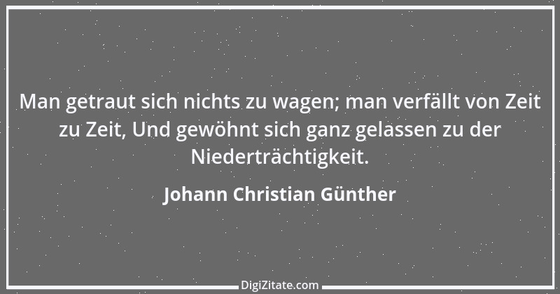 Zitat von Johann Christian Günther 4