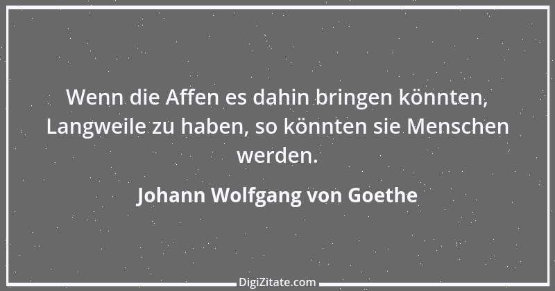 Zitat von Johann Wolfgang von Goethe 1289