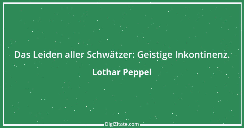 Zitat von Lothar Peppel 76