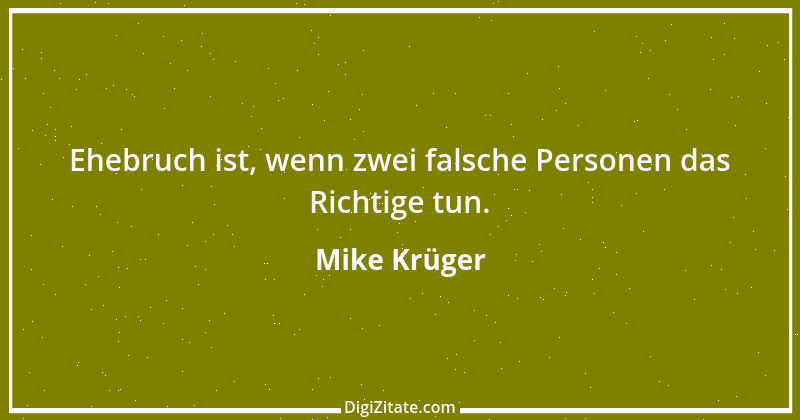 Zitat von Mike Krüger 10