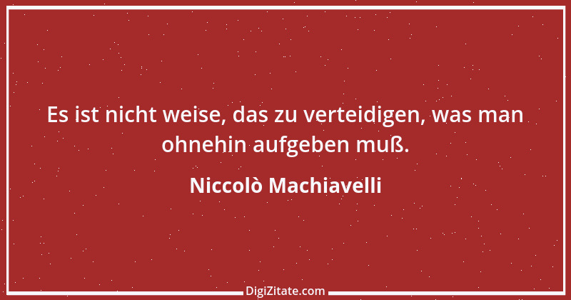 Zitat von Niccolò Machiavelli 149