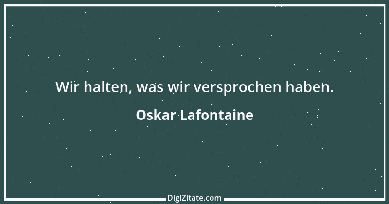 Zitat von Oskar Lafontaine 18