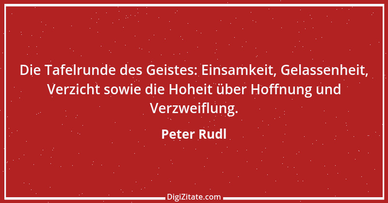 Zitat von Peter Rudl 1563