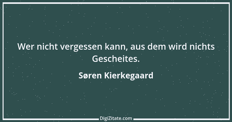 Zitat von Søren Kierkegaard 32