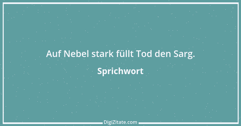 Zitat von Sprichwort 6281