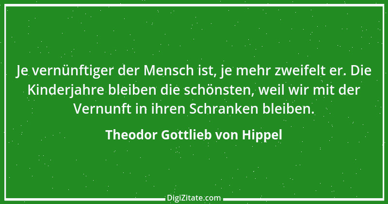 Zitat von Theodor Gottlieb von Hippel 84