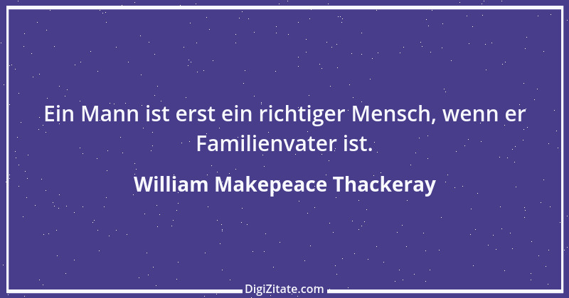 Zitat von William Makepeace Thackeray 25