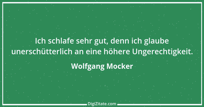 Zitat von Wolfgang Mocker 310