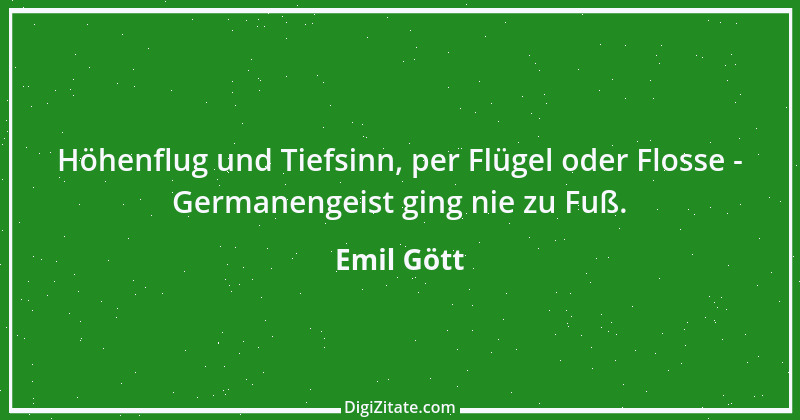 Zitat von Emil Gött 155