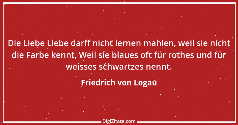 Zitat von Friedrich von Logau 45