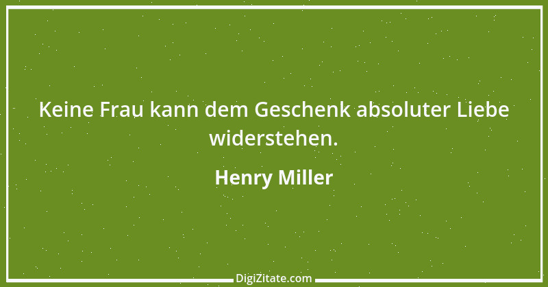 Zitat von Henry Miller 50