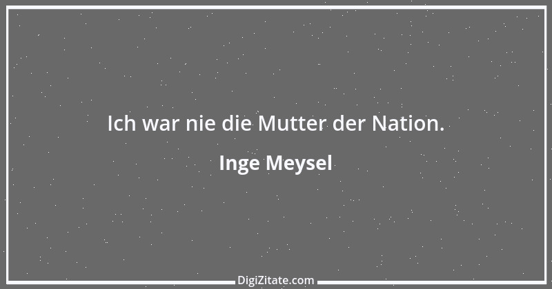 Zitat von Inge Meysel 24