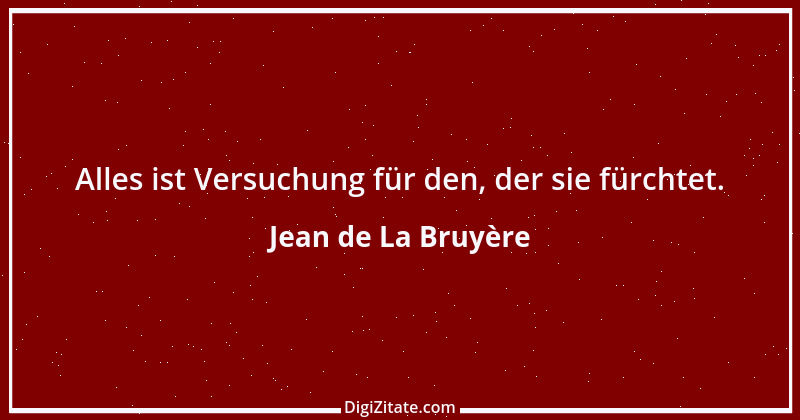 Zitat von Jean de La Bruyère 43