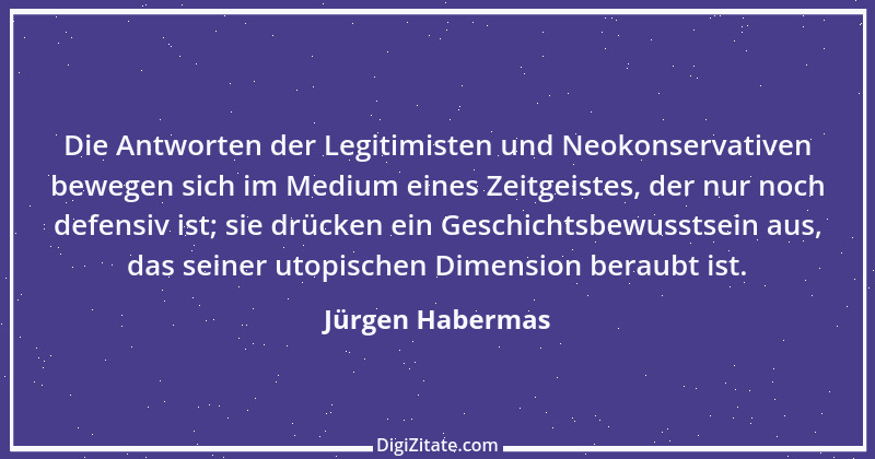 Zitat von Jürgen Habermas 7