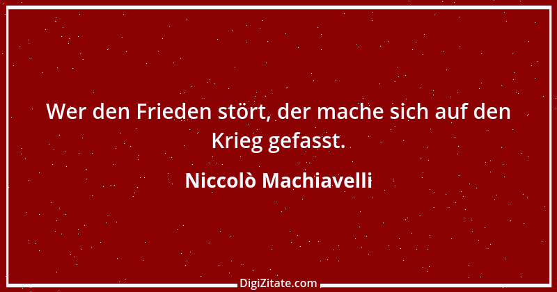 Zitat von Niccolò Machiavelli 150