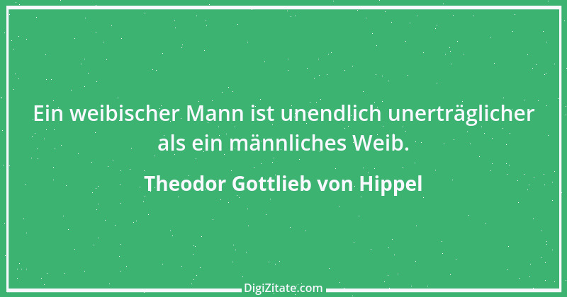 Zitat von Theodor Gottlieb von Hippel 85