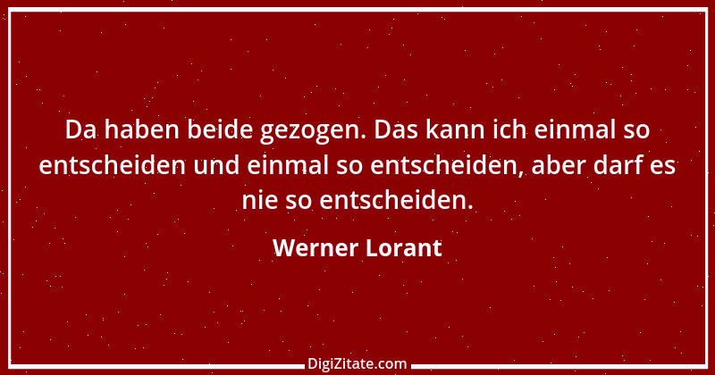 Zitat von Werner Lorant 13