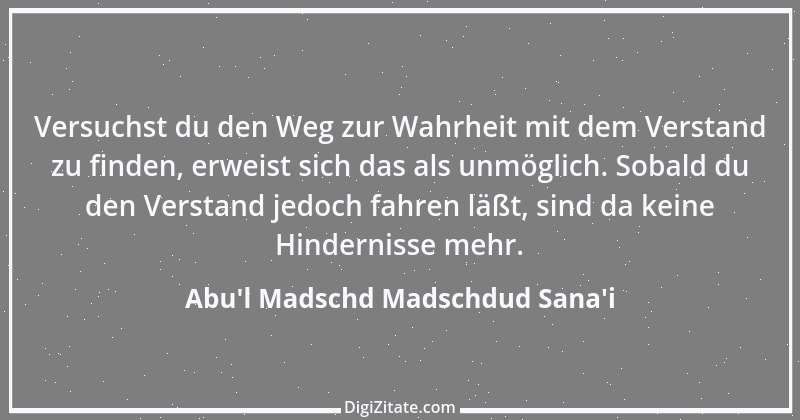 Zitat von Abu'l Madschd Madschdud Sana'i 4