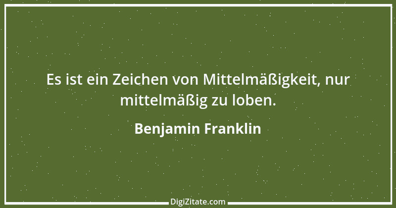 Zitat von Benjamin Franklin 147