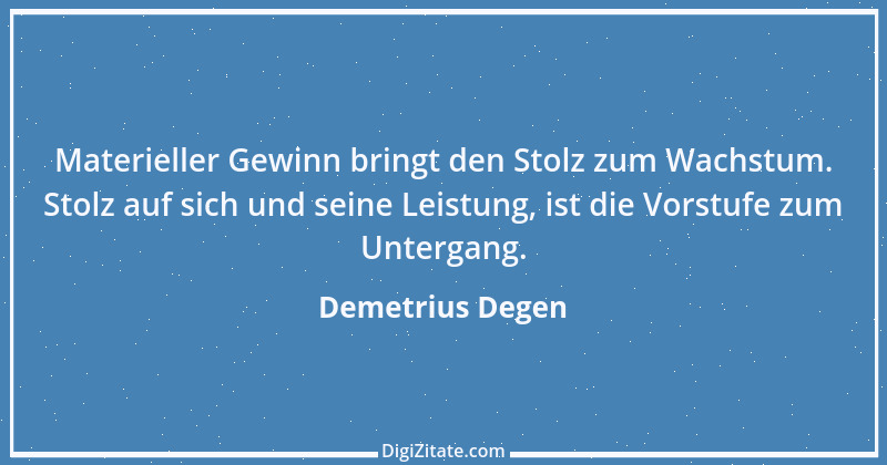 Zitat von Demetrius Degen 32