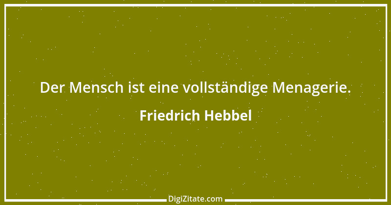 Zitat von Friedrich Hebbel 646