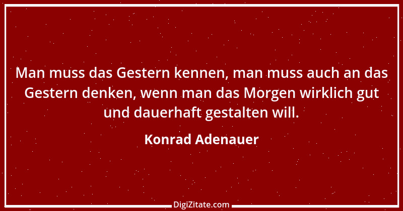 Zitat von Konrad Adenauer 60