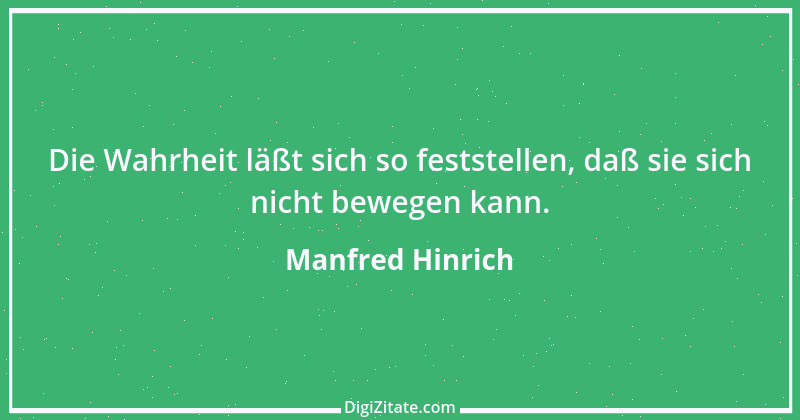 Zitat von Manfred Hinrich 3465