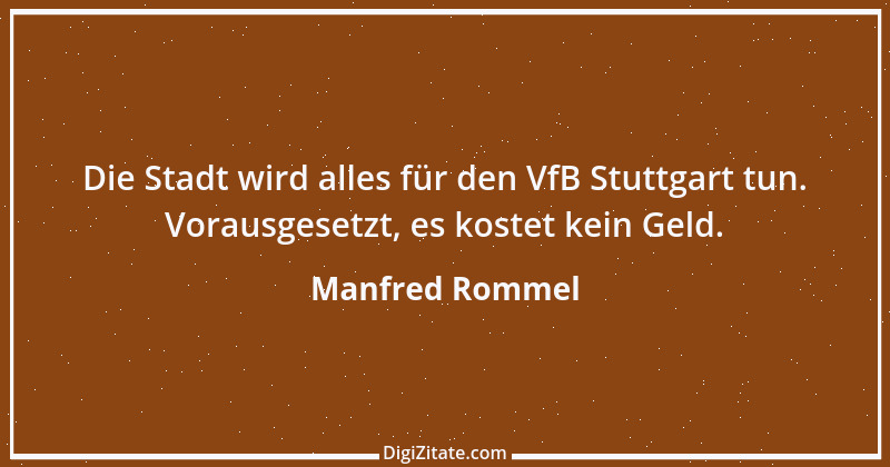 Zitat von Manfred Rommel 131