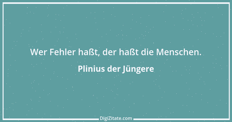 Zitat von Plinius der Jüngere 8