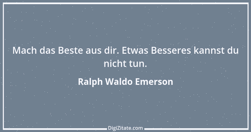 Zitat von Ralph Waldo Emerson 336