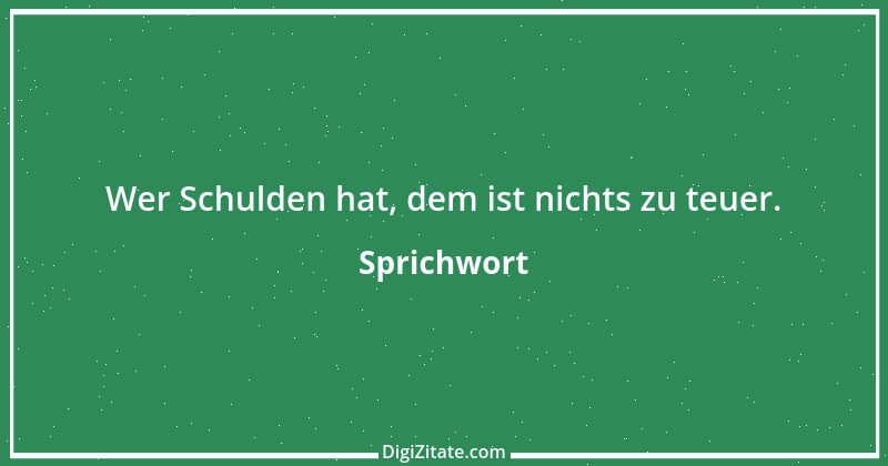 Zitat von Sprichwort 7283