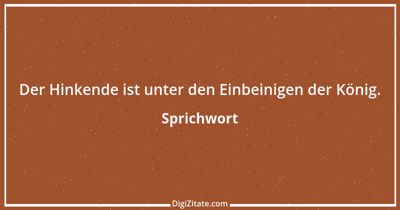 Zitat von Sprichwort 8283