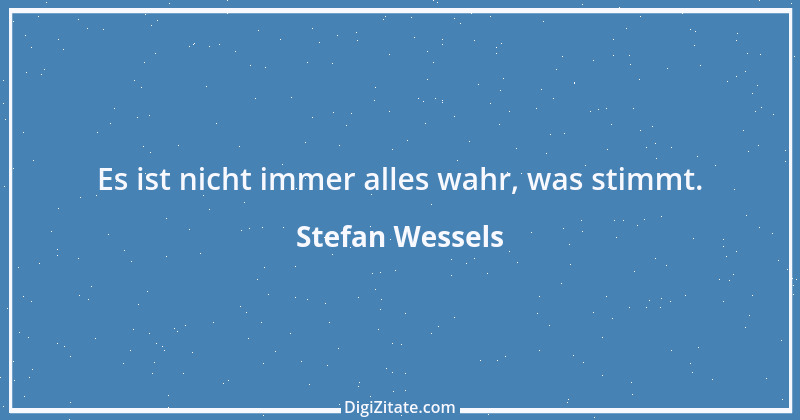 Zitat von Stefan Wessels 1