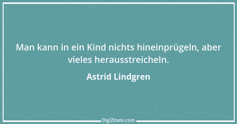 Zitat von Astrid Lindgren 14