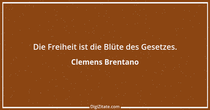 Zitat von Clemens Brentano 57