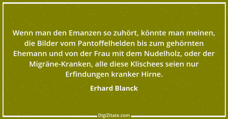 Zitat von Erhard Blanck 847