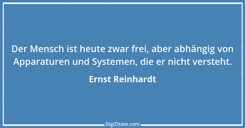 Zitat von Ernst Reinhardt 533