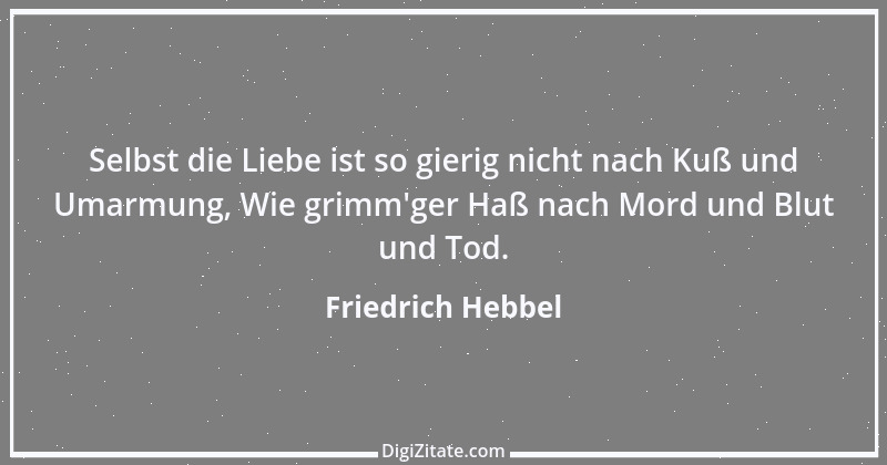 Zitat von Friedrich Hebbel 647