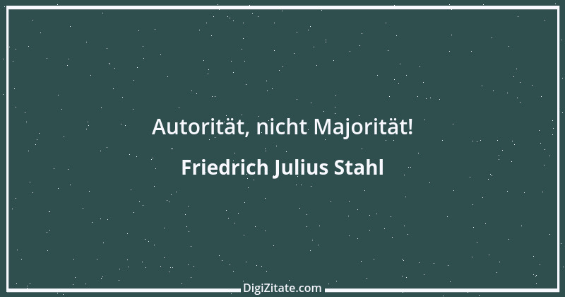 Zitat von Friedrich Julius Stahl 12