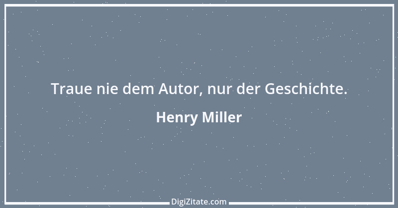 Zitat von Henry Miller 52