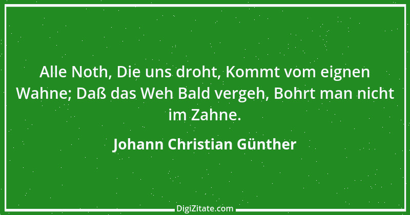 Zitat von Johann Christian Günther 7