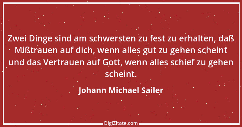 Zitat von Johann Michael Sailer 13